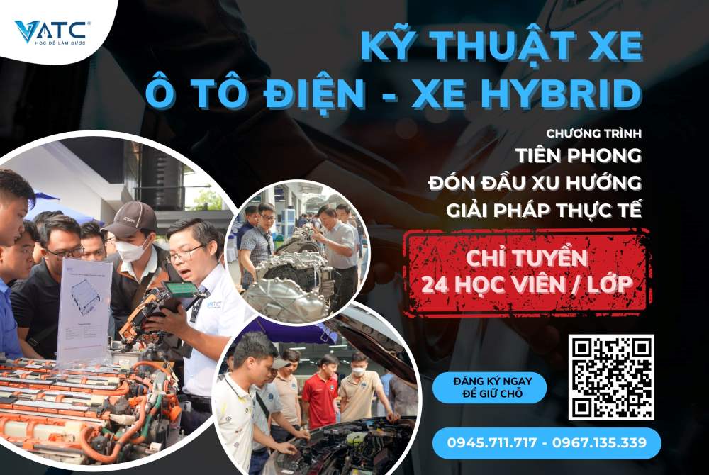 Chương trình đào tạo Kỹ thuật sửa xe ô tô điện – xe Hybrid lần đầu tiên chỉ có tại VATC
