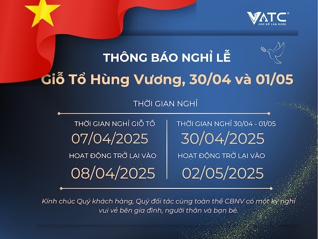 Thông báo nghỉ lễ Giỗ Tổ và Lễ 30/04 – 01/05 năm 2025